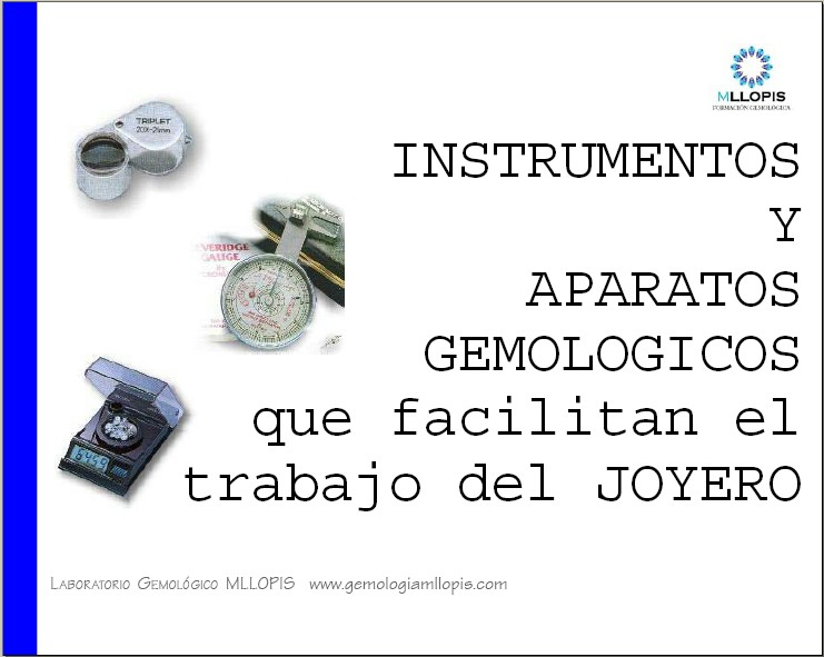 Instrumentos gemológicos que facilitan el trabajo del joyero